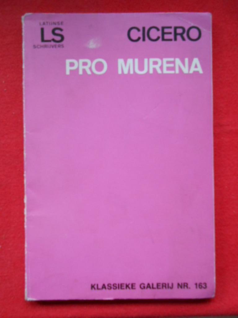 Pro murena  Cicero klassieke galerij N 163 latijnse schrijv, Boeken, Gelezen, België, Schuurmans, Ophalen of Verzenden