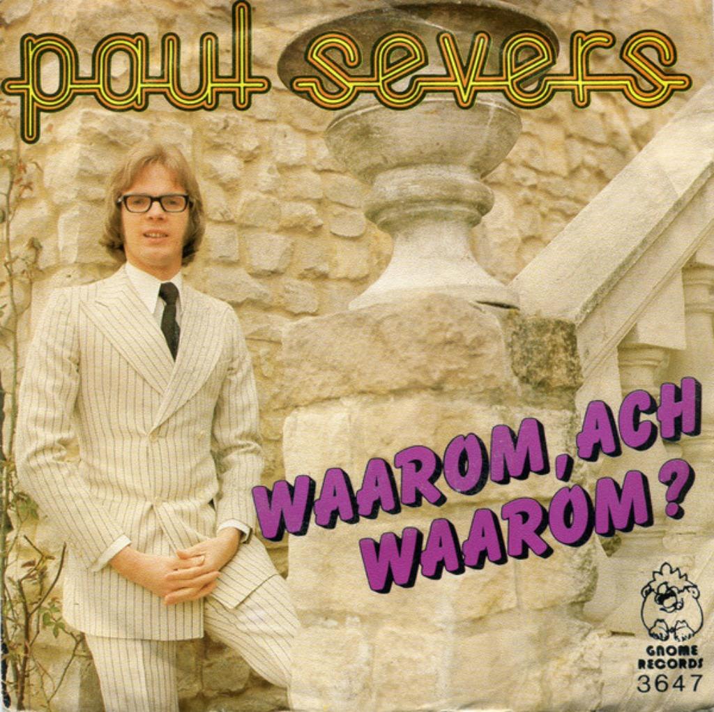 Paul Severs – Waarom, Ach Waarom ?, Cd's en Dvd's, Ophalen of Verzenden, Gebruikt, Nederlandstalig