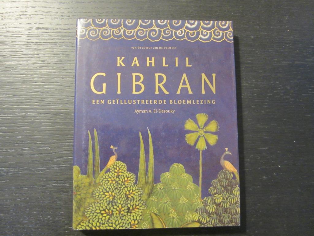 Kahlil Gibran  -Een geïllustreerde bloemlezing-, Ophalen of Verzenden