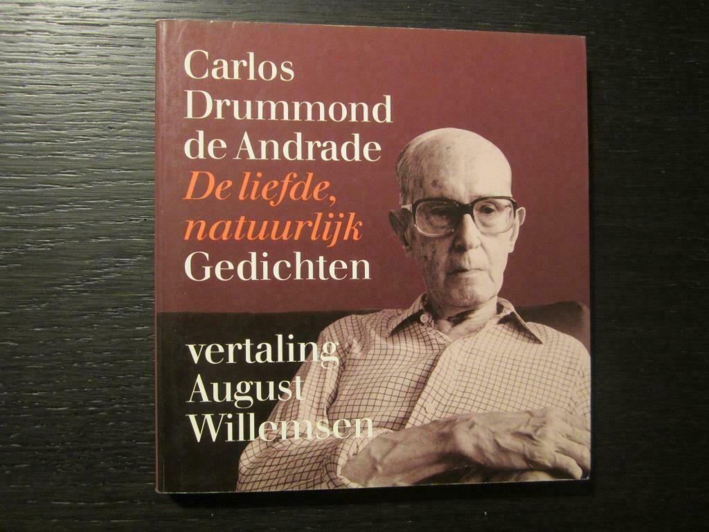 De liefde, natuurlijk -Gedichten- Carlos Drummond de Andrade, Ophalen of Verzenden