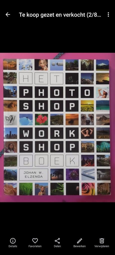 J.W. Elzenga - Het Photoshop Workshop Boek, Livres, Informatique & Ordinateur, Enlèvement ou Envoi, J.W. Elzenga, Comme neuf, Autres sujets/thèmes