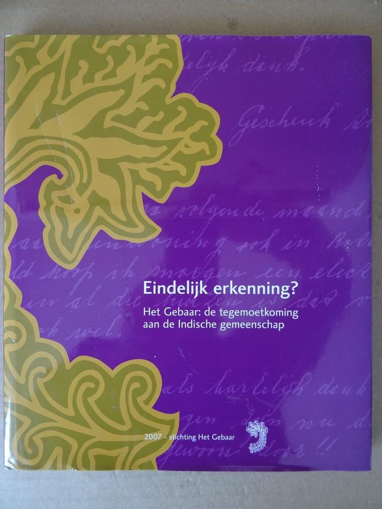 Eindelijk erkenning? Tegemoetkoming aan Indische gemeenschap, 20e eeuw of later, Ilonka M. de Ridder, Ophalen of Verzenden, Zo goed als nieuw