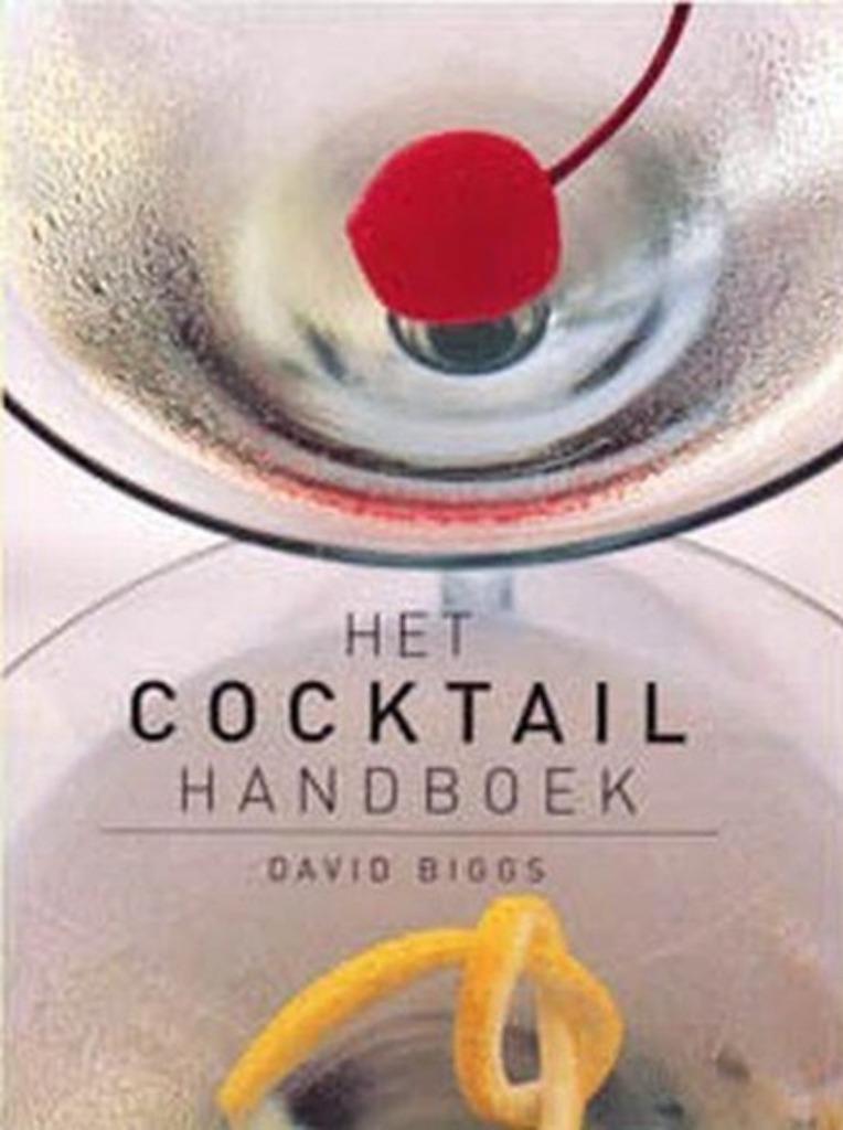 Het COCKTAIL Handboek - David Biggs, Enlèvement ou Envoi, Comme neuf