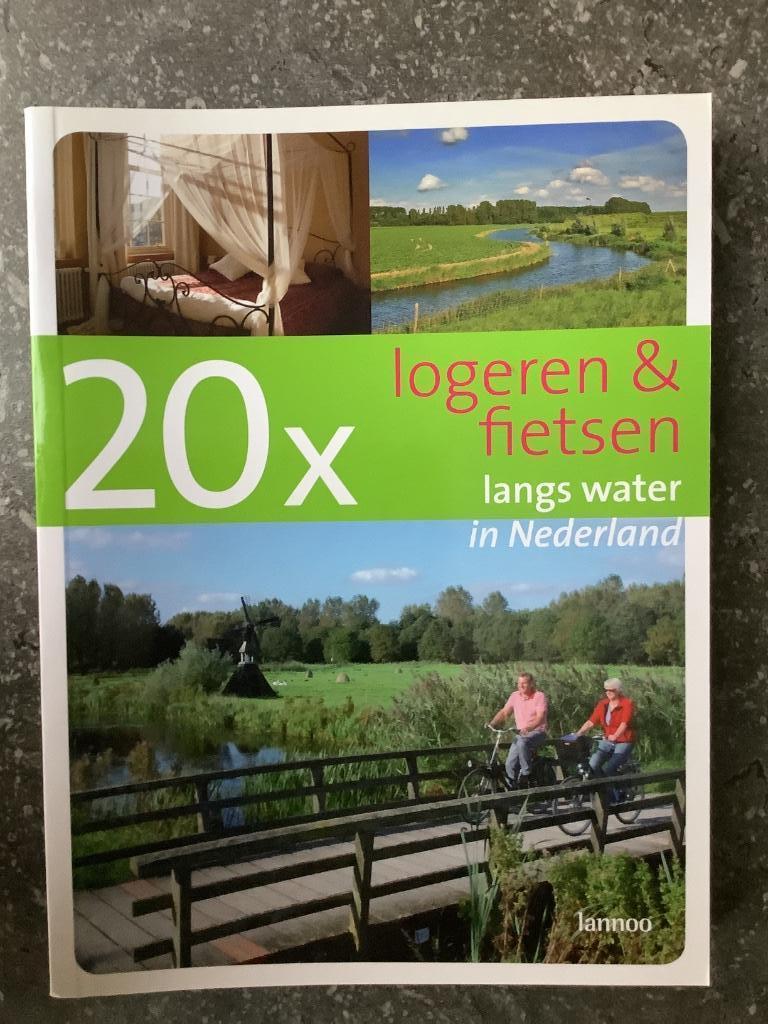 Reisgids Lannoo 20x logeren & fietsen langs water Nederland, Enlèvement ou Envoi, Comme neuf