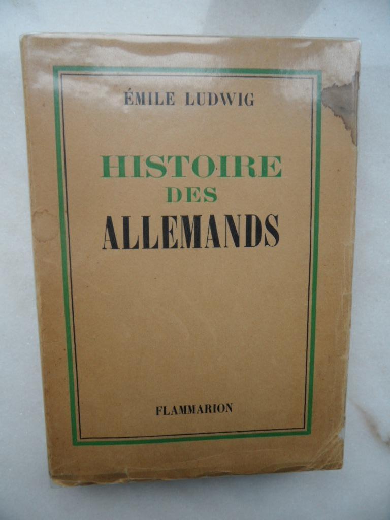 Histoire des Allemands, Emile Ludwig, Enlèvement ou Envoi, Emile Ludwig