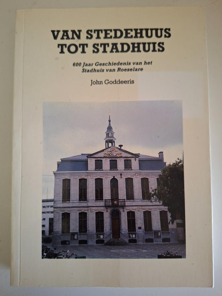 Goddeeris - van stedehuus tot stadhuis, Enlèvement ou Envoi, Comme neuf