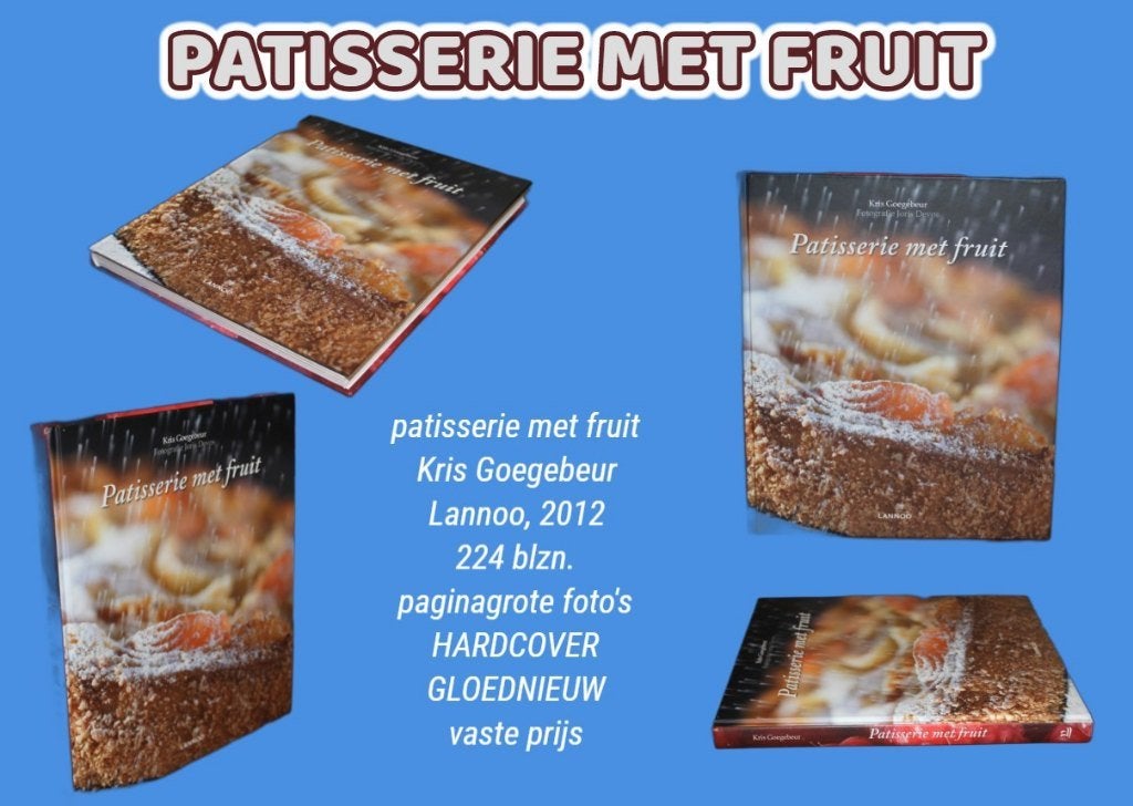 Nieuw !! PATISSERIE MET FRUIT, Boeken, Kookboeken, Ophalen of Verzenden, Nieuw, Taart, Gebak en Desserts