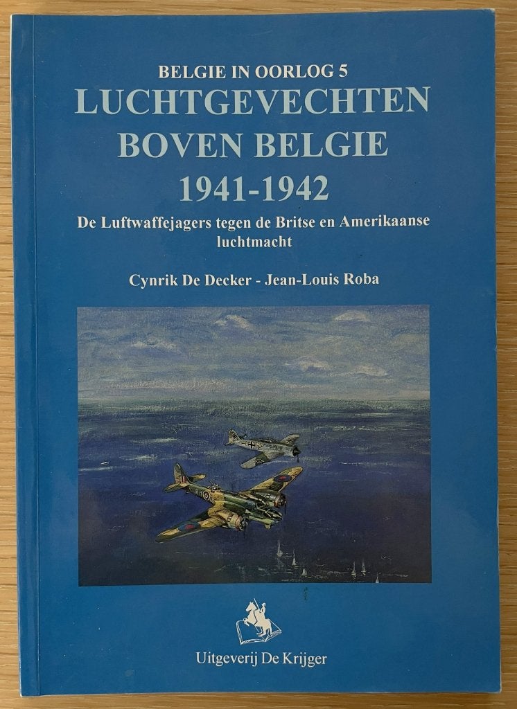 Luchtgevechten boven België 1941 - 1942, Boeken, Ophalen of Verzenden, Luchtmacht