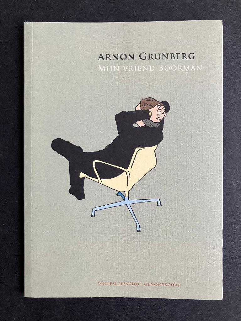 Arnon Grunberg - Mijn vriend Boorman, Tom Lanoye..., Ophalen