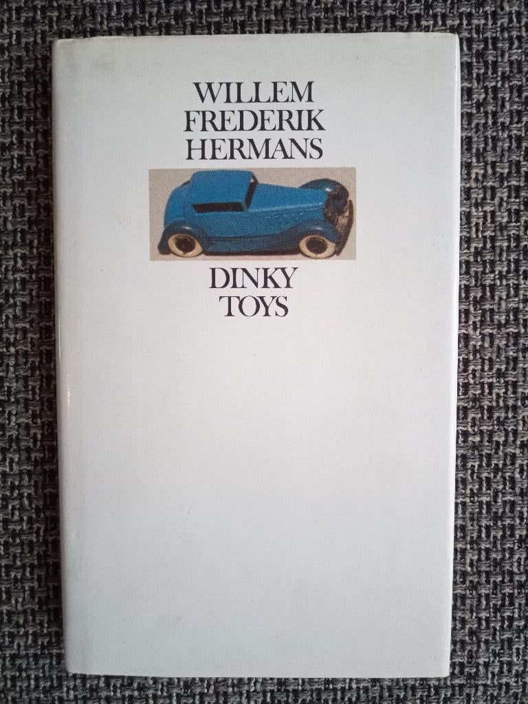 W.F. Hermans - Dinky toys (1988, 1ste druk), Boeken, Literatuur, Zo goed als nieuw, Nederland, Ophalen of Verzenden