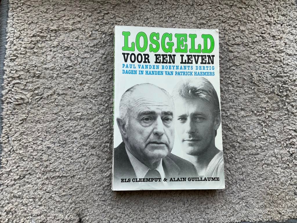 Losgeld voor een leven - Els Cleemput&Alain Guillaume, Ophalen of Verzenden, Zo goed als nieuw