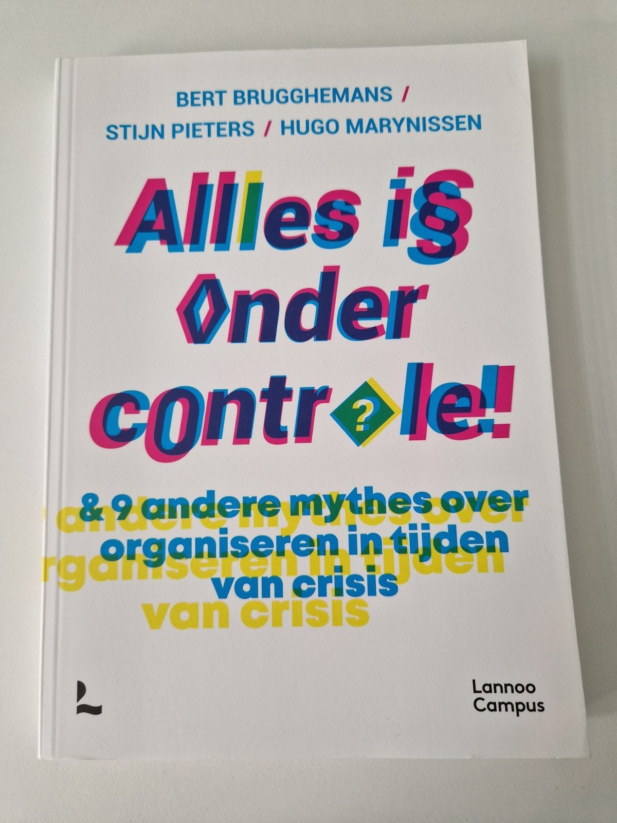 Bert Brugghemans - Alles is onder controle!, Livres, Science, Enlèvement ou Envoi, Comme neuf, Bert Brugghemans; Stijn Pieters; Hugo Marynissen