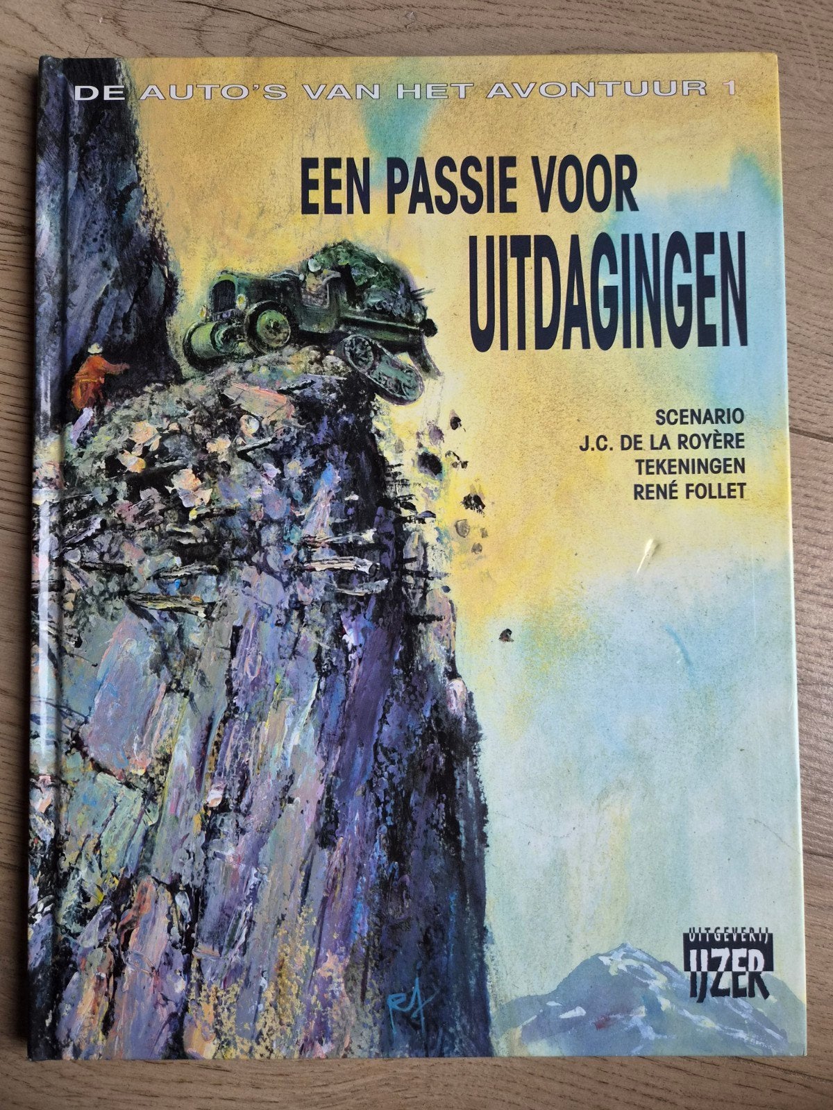 Een passie voor uitdagingen, Enlèvement, Utilisé