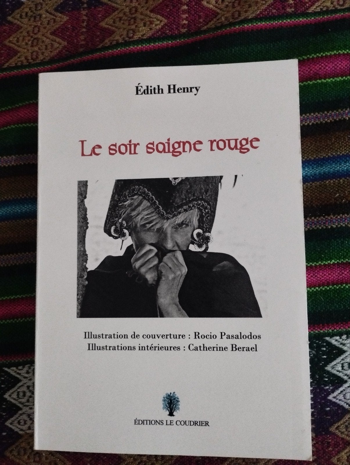 Édith Henry Le soir saigne rouge Dédicacé, Livres, Essais, Chroniques & Interviews, Enlèvement ou Envoi