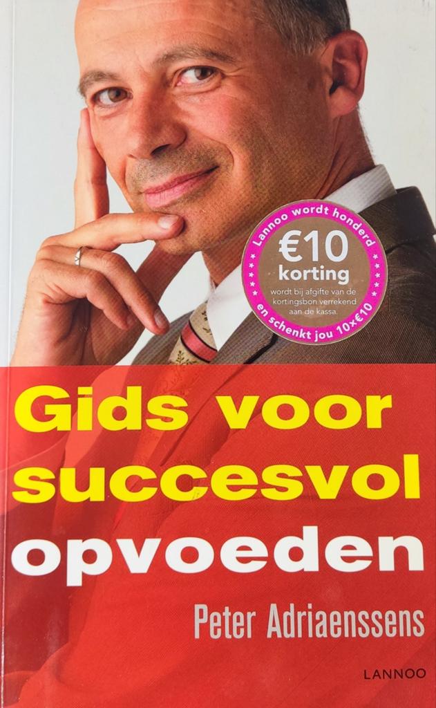Peter Adriaenssens - Gids voor succesvol opvoeden, Ophalen of Verzenden, Peter Adriaenssens