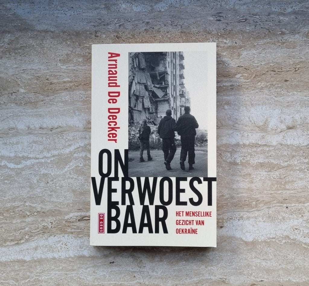 Onverwoestbaar, Arnaud De Decker, menselijk gezicht Oekraïne, Boeken, Verzenden, Niet van toepassing, Arnaud De Decker, Nieuw