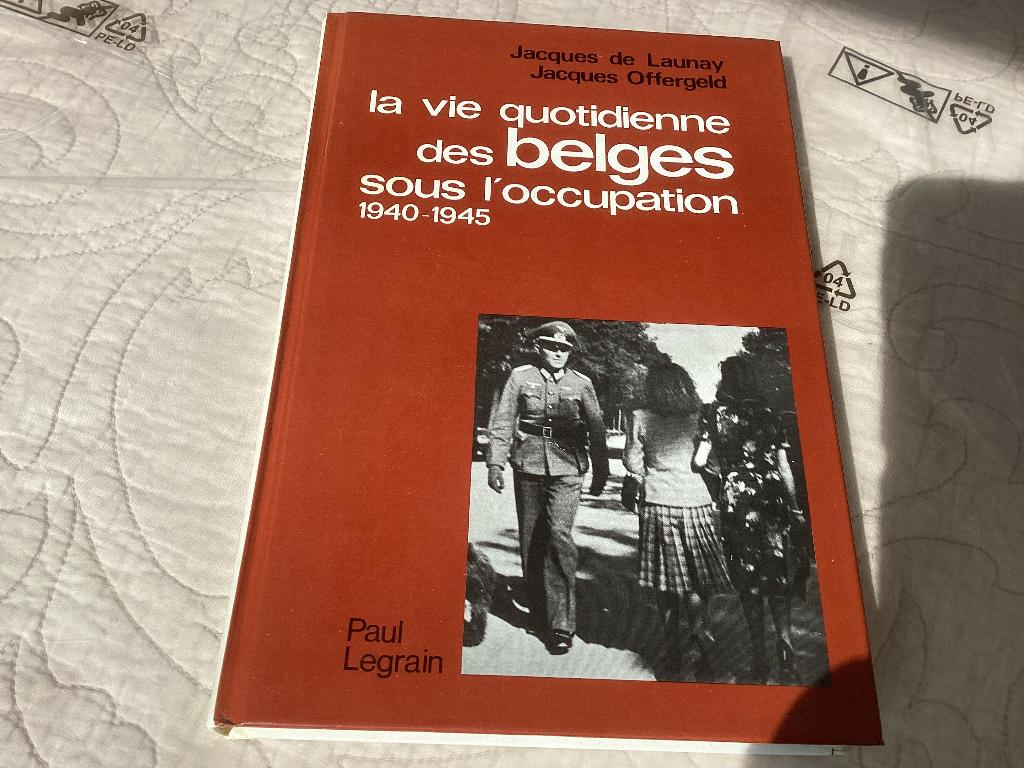 La vie quotidienne de BELGES sous l’occupation 1940-1945, Ophalen of Verzenden, Tweede Wereldoorlog, Zo goed als nieuw, Overige onderwerpen