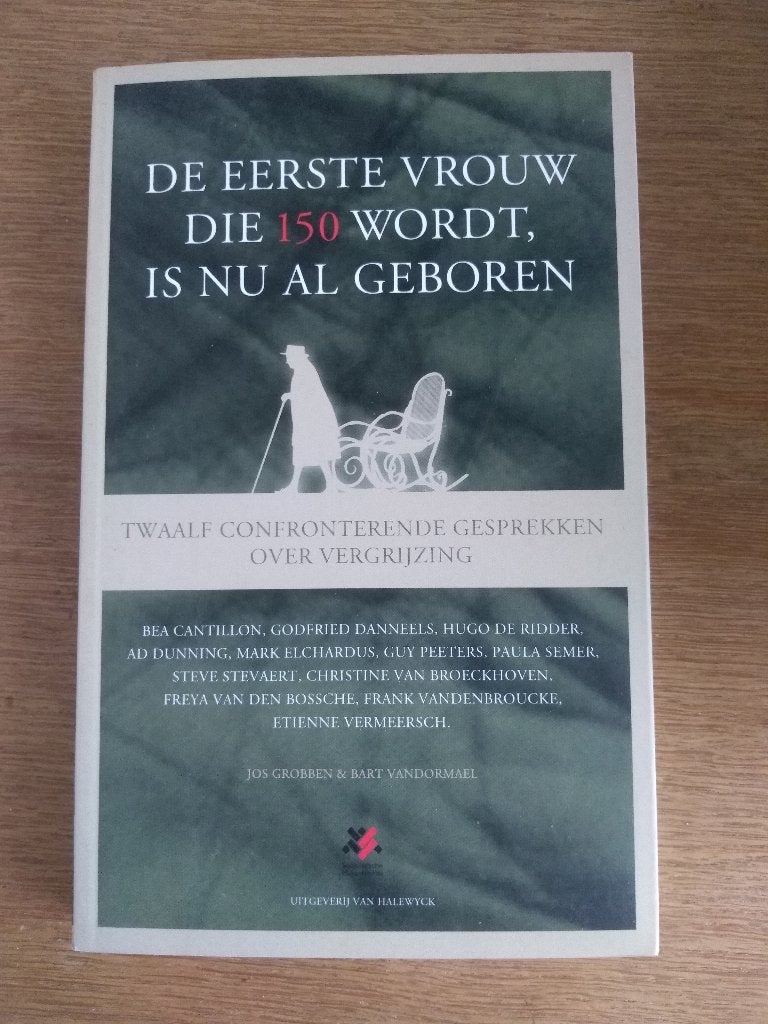 De eerste vrouw die 150 wordt is nu al geboren, Ophalen, Nieuw