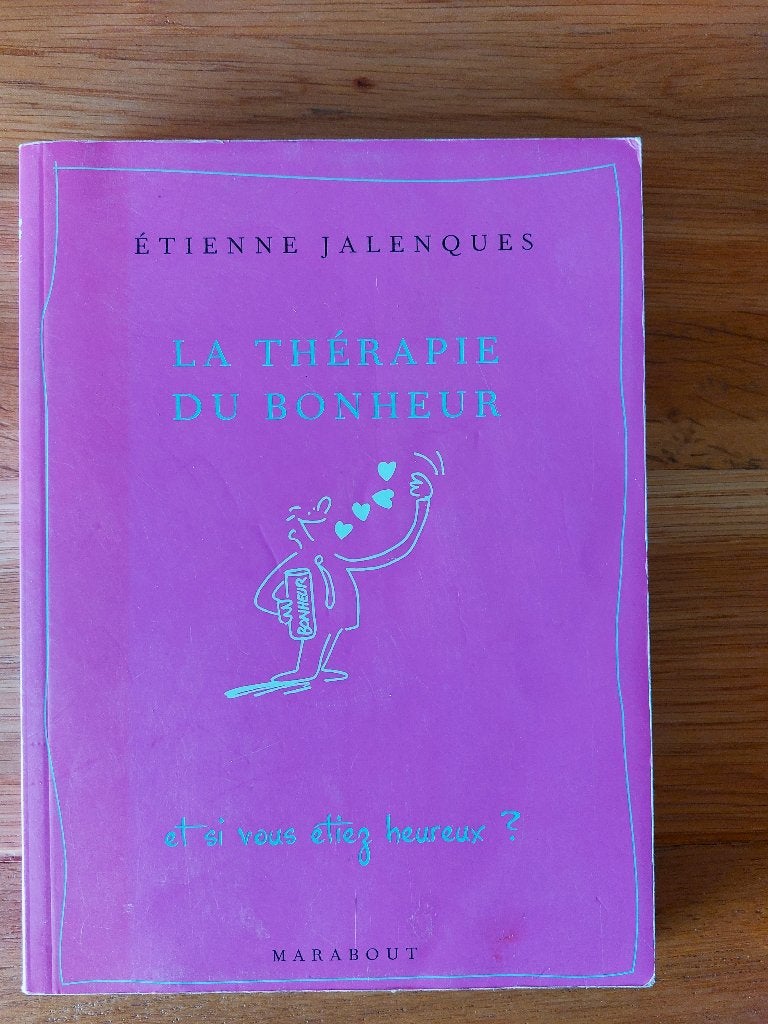 La thérapie du bonheur - Etienne Jalenques, Psychologie clinique, Enlèvement, Utilisé, Etienne Jalenques