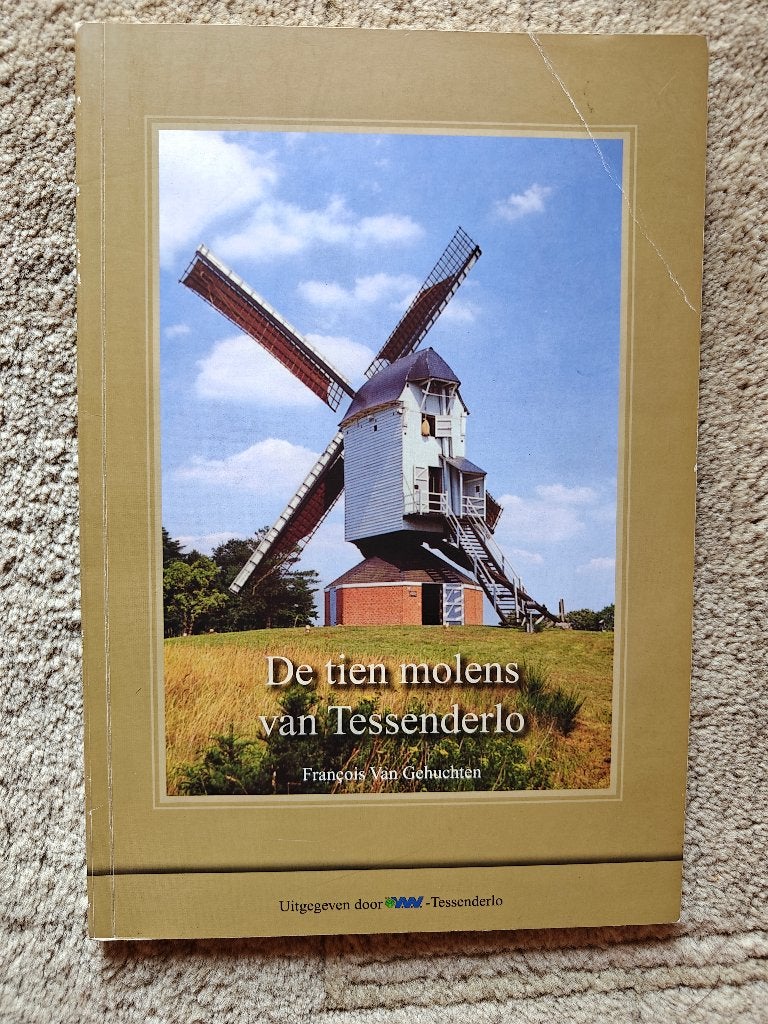 De tien molens van Tessenderlo, Ophalen of Verzenden, Gelezen, François Van Gehuchten