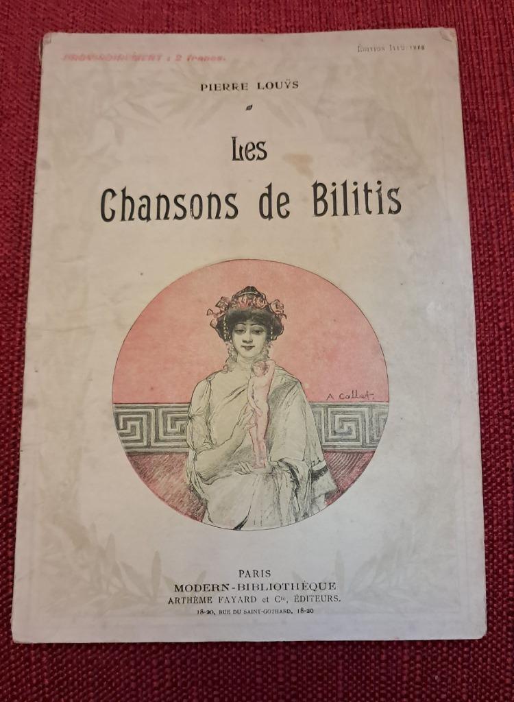 Les chansons de Bilitis traduites du Grec Pierre Louÿs, Ophalen of Verzenden