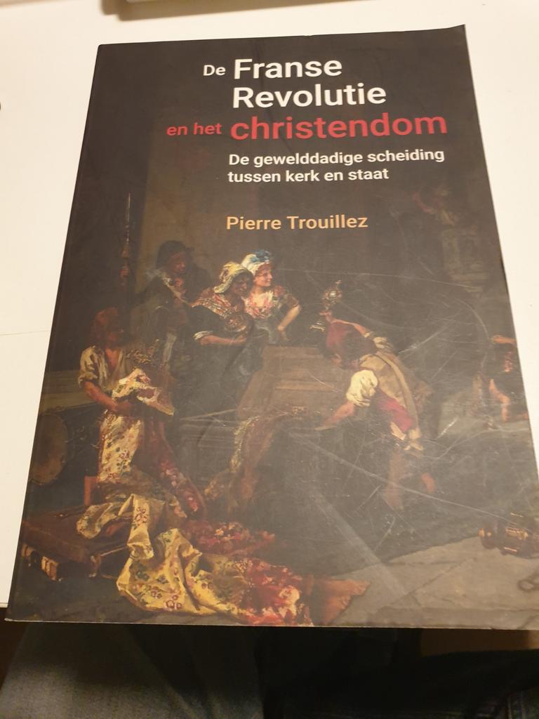 Pierre Trouillez - De Franse revolutie en het christendom, 19e eeuw, Europa, Ophalen of Verzenden, Zo goed als nieuw