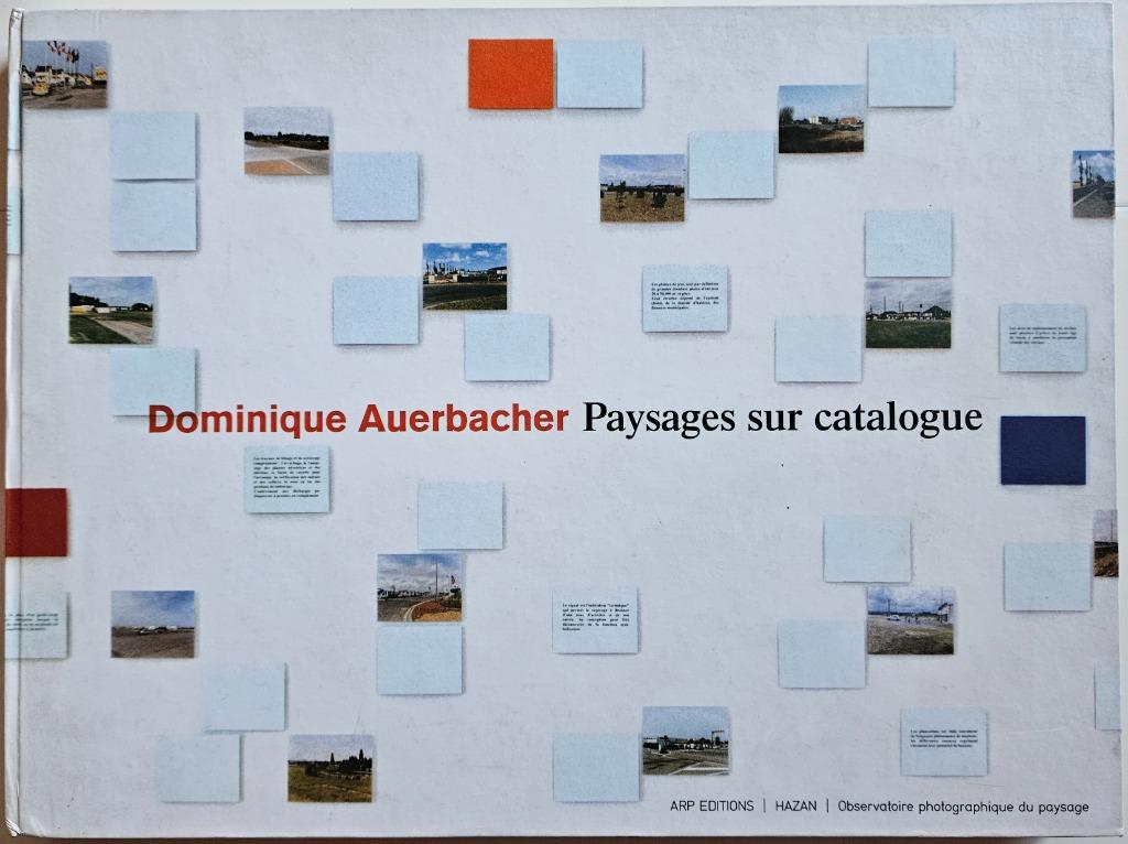 Dominique Auerbacher - Paysages sur catalogue - 1998 - ARP, Fotografen, Ophalen of Verzenden, Zo goed als nieuw, Yves Abrioux