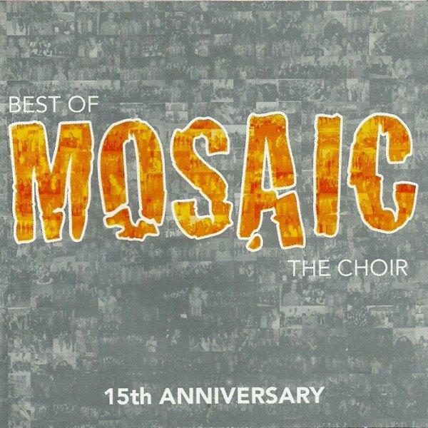 Sale> CD MOSAIC - Best Of Mosaic The Choir (15th Ann, Verzenden, Nieuw in verpakking, Gospel