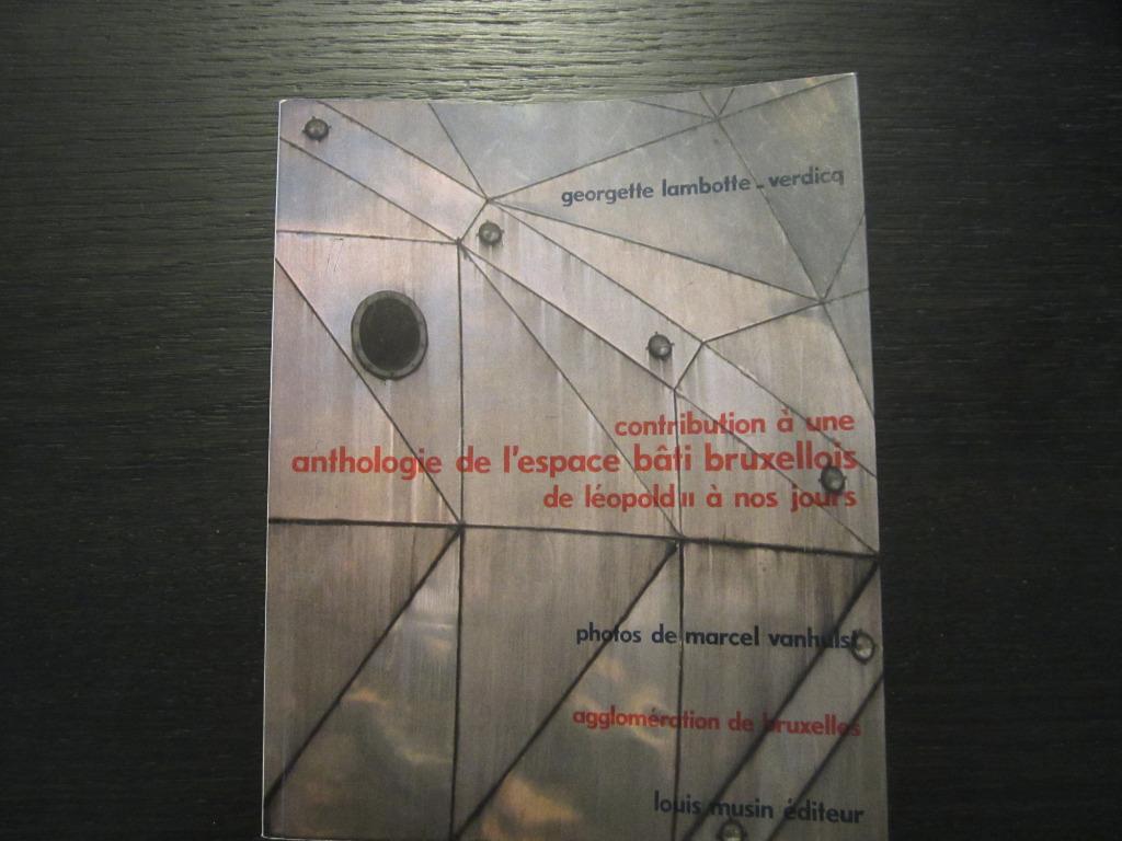 Anthologie de l'espace bâti Bruxellois -Georgette Lambotte-, Livres, Enlèvement ou Envoi