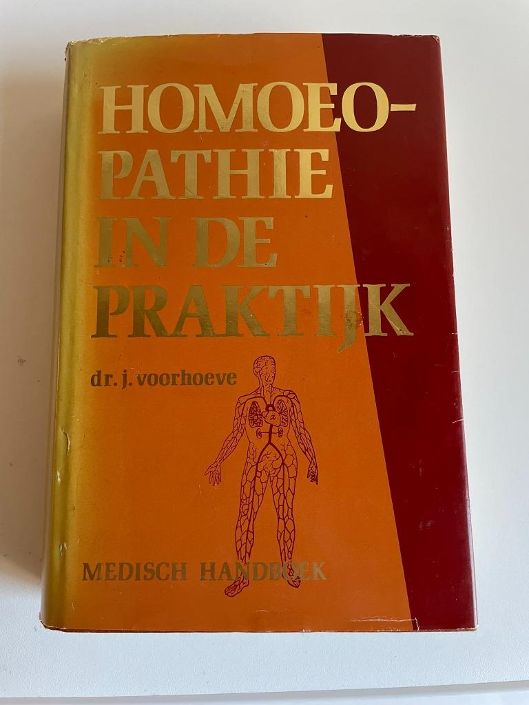 Homoeopathie in de praktijk, Livres, Santé, Diététique & Alimentation, Envoi, Utilisé, Autres types, Dr J. Voorhoeve