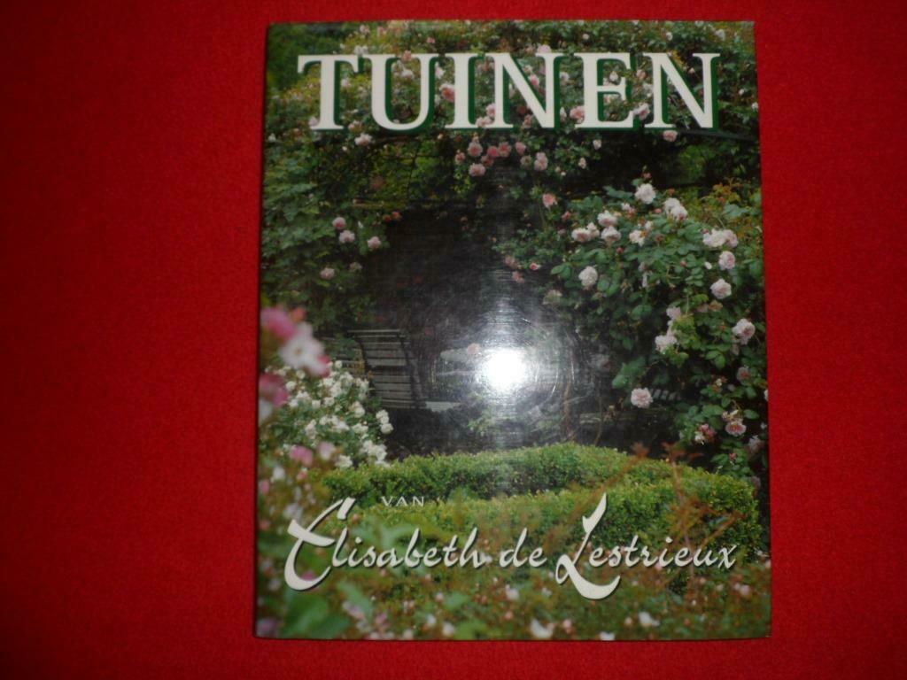 Tuinen van Elisabeth de Lestrieux, Ophalen of Verzenden, Gelezen, Bloemen, Planten en Bomen