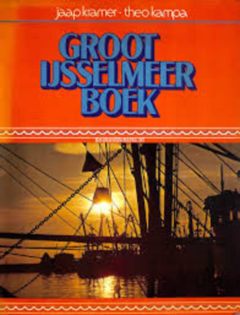 Groot IJselmeer boek|jaap kramer,theo kampa 9022811271, Guide ou Livre de voyage, Enlèvement ou Envoi, Budget, Comme neuf