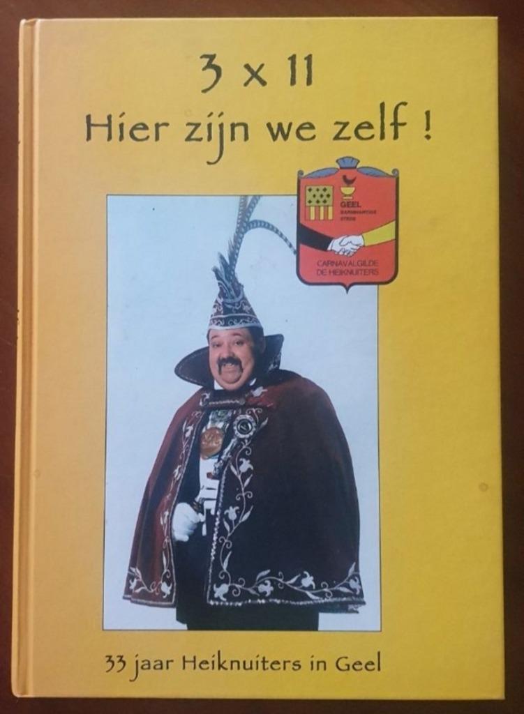 3x11 Hier zijn we zelf 33 jaar Heikneuters van Geel Carnaval, Boeken, 20e eeuw of later, Andere, Ophalen of Verzenden, Zo goed als nieuw