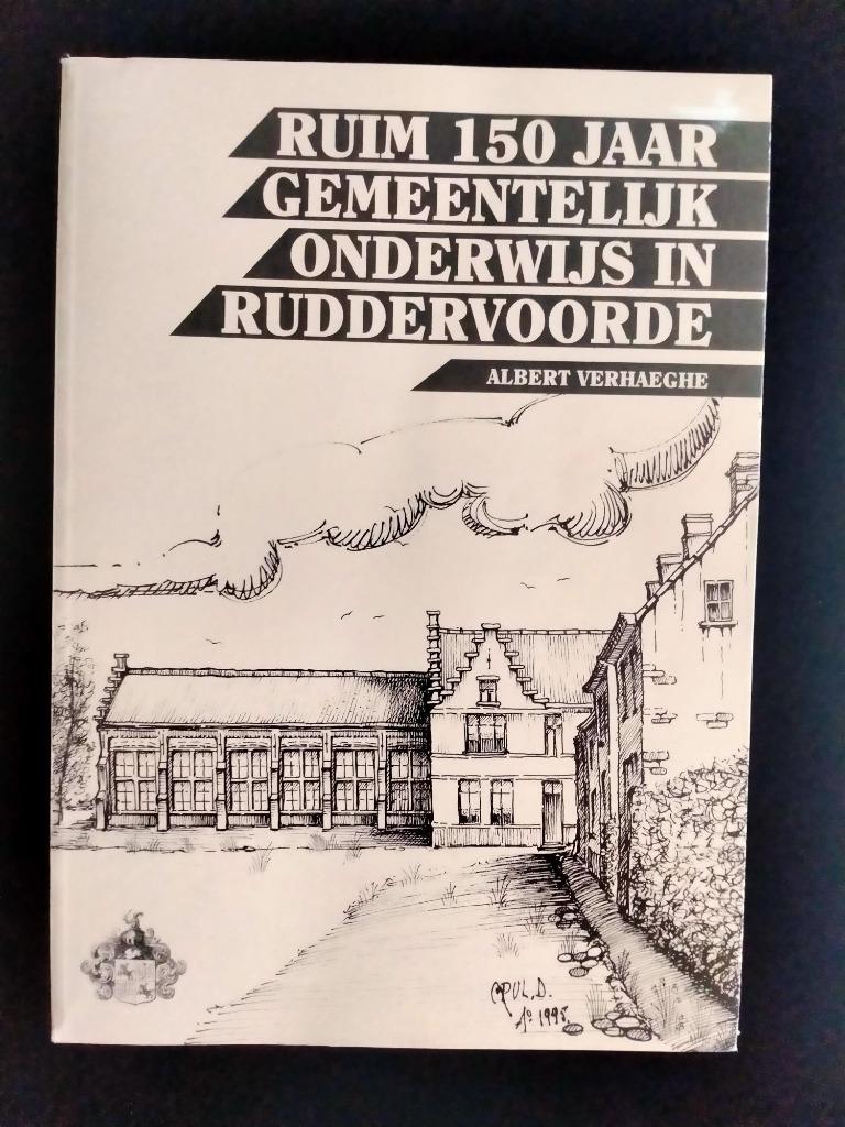 Ruim 150 jaar gemeentelijk onderwijs in Ruddervoorde, Ophalen of Verzenden