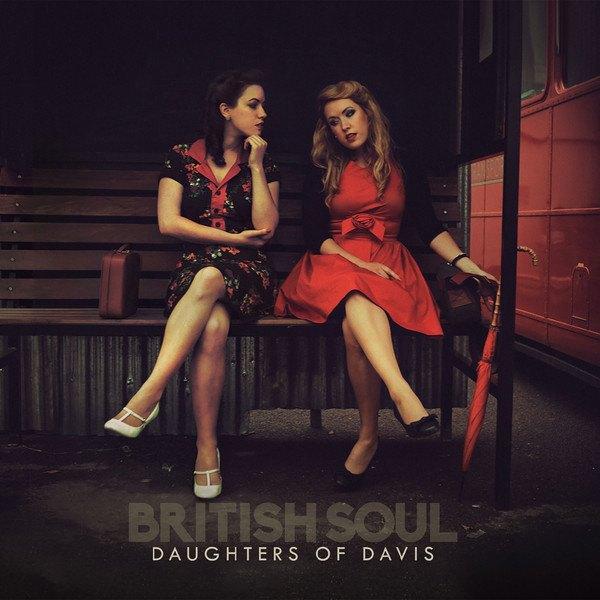 Vende> CD DAUGHTERS OF DAVIS - British Soul >NOUVEAU, Envoi, Neuf, dans son emballage, Gospel