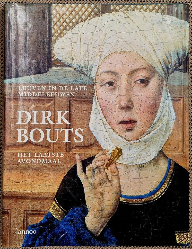 Dirk Bouts Het Laatste Avondmaal, Boeken, Ophalen of Verzenden, Schilder- en Tekenkunst, Anna Bergmans, Gelezen