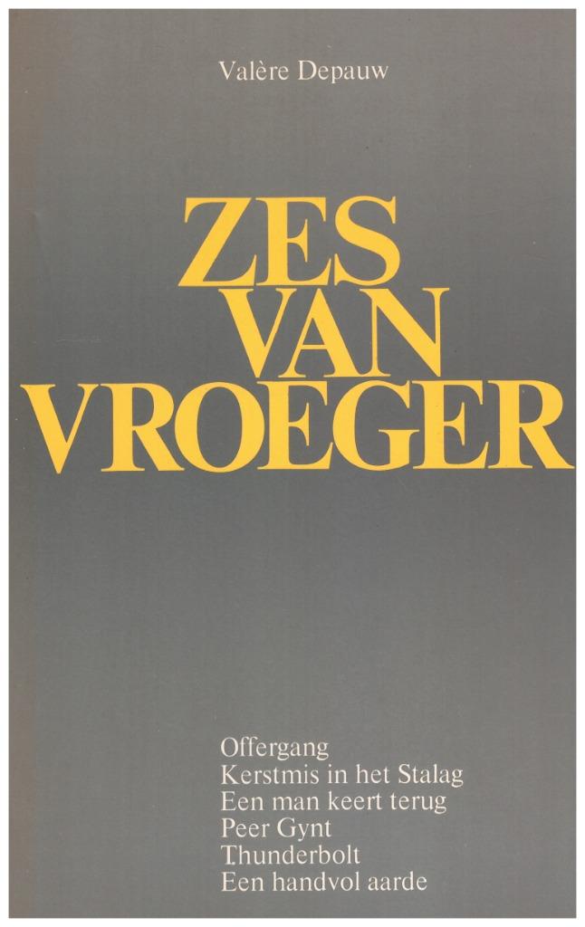 ZES VAN VROEGER - Valère Depauw, Enlèvement ou Envoi, Valère Depauw, Belgique, Comme neuf
