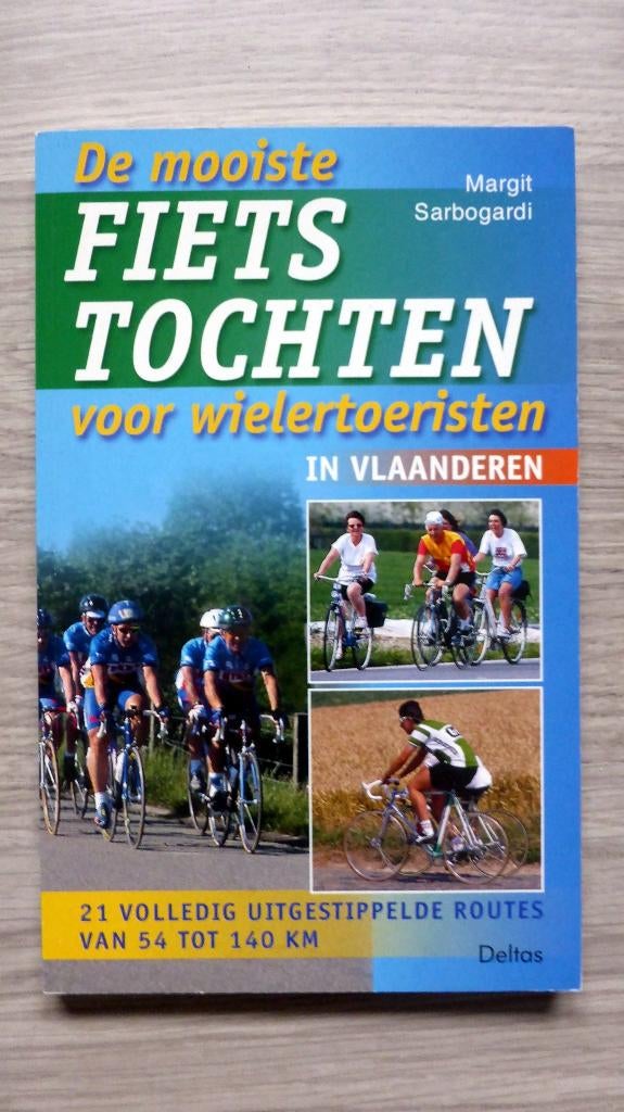 De mooiste fietstochten voor wielertoeristen in Vlaanderen, Gelezen, Lopen en Fietsen, Ophalen of Verzenden, Margit Sarbogardi