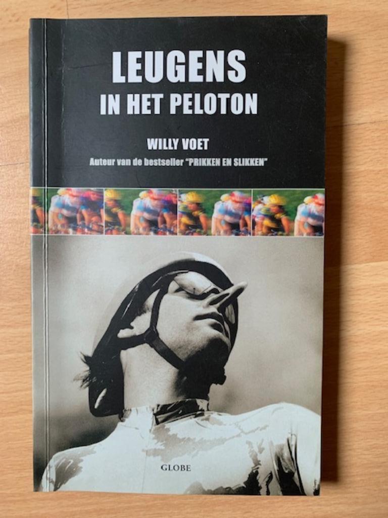 Leugens in het peloton - Willy Voet, Ophalen of Verzenden, Zo goed als nieuw