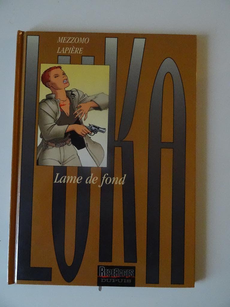 Luka T7 Lame de Fond par Mezzomo  EO Dupuis 2002, Enlèvement ou Envoi, Une BD, Comme neuf, Mezzomo et Lapière