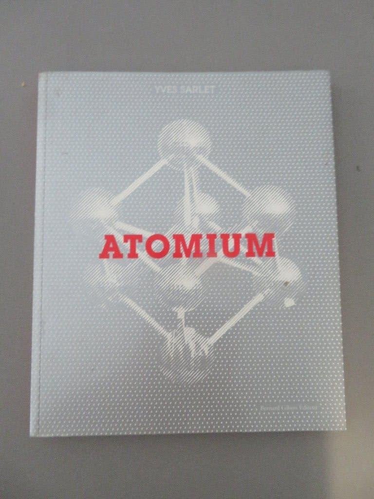 fotoboek Atomium van Yves Sarlet, Ophalen of Verzenden, Zo goed als nieuw, Architectuur algemeen