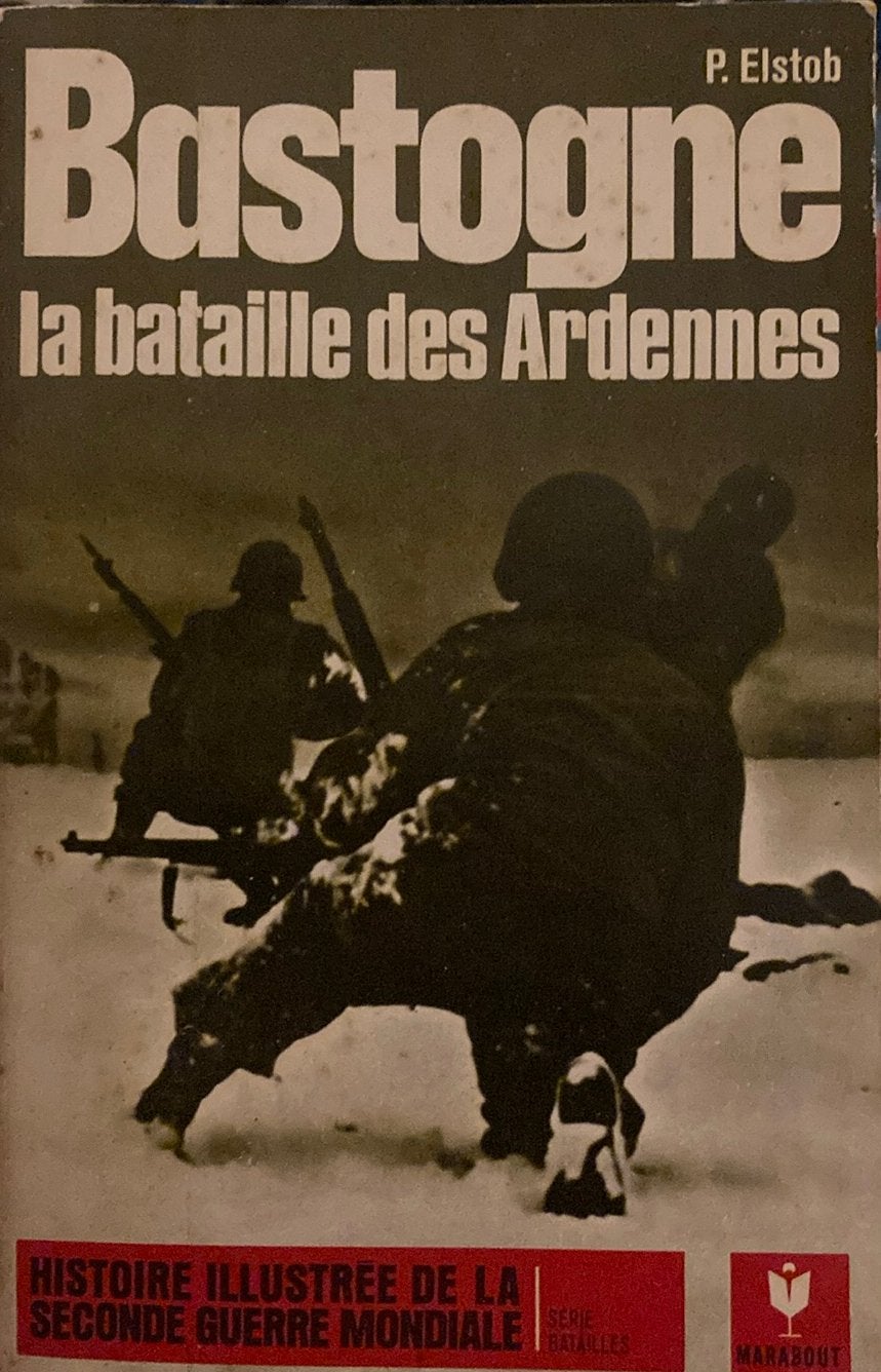 Bastogne la bataille des Ardennes, Livres, Guerre & Militaire, Enlèvement ou Envoi, Comme neuf