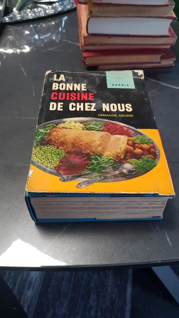 Livre la bonne cuisine de chez nous germaine deloge, Livres, Enlèvement ou Envoi