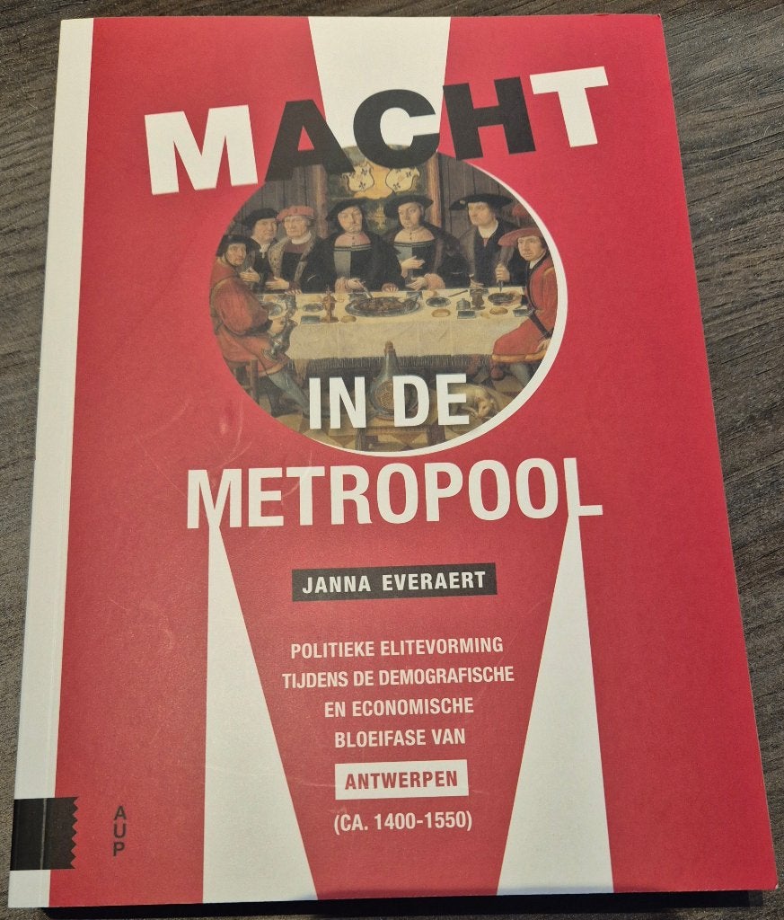 Janna Everaert - Macht in de Metropool, Ophalen of Verzenden, 15e en 16e eeuw, Nieuw
