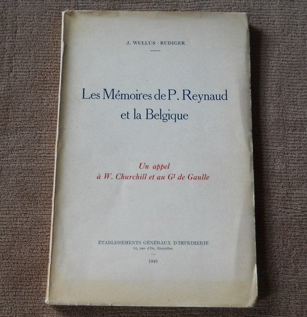 Les mémoires de P. Reynaud et la Belgique (Wullus - Rudiger), Ophalen of Verzenden, Tweede Wereldoorlog, Gelezen