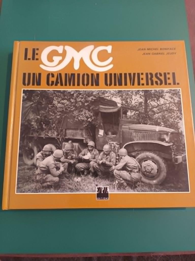 Le GMC un camion universel, Boeken, Vervoer en Transport, Ophalen of Verzenden, Nieuw, Jean-Michel Boniface, Vrachtwagen