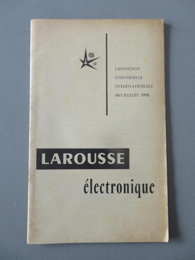 EXPO58 wereldtentoonstelling Larousse électronique 44blz, Enlèvement ou Envoi, Autres types