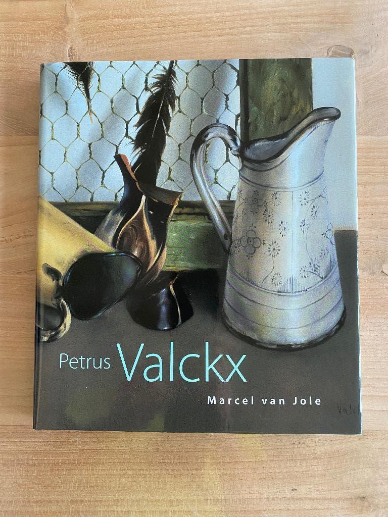 Monografie Petrus Valckx door Marcel van Jole, Marcel van jole, Ophalen of Verzenden, Zo goed als nieuw, Schilder- en Tekenkunst