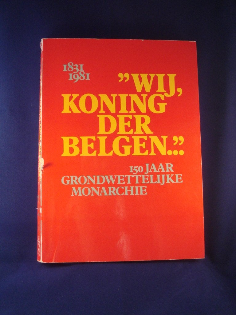 BOEK #19 - WIJ, KONING DER BELGEN…, Verzamelen, Ophalen of Verzenden, Gebruikt, Tijdschrift of Boek