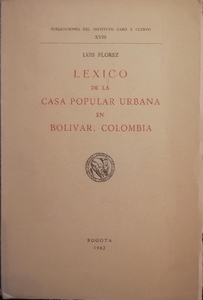Léxico de la casa popular urbana en Bolívar, Colombia, Boeken, Taal | Spaans, Ophalen of Verzenden, Zo goed als nieuw, Non-fictie